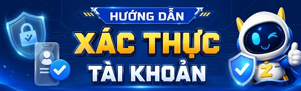 Hướng dẫn xác thực tài khoản